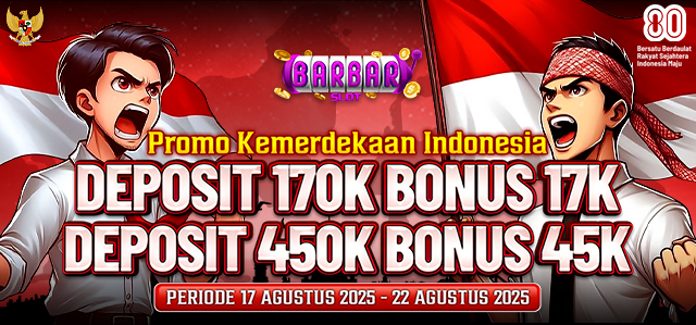 PROMO KEMERDEKAAN BARBARSLOT 2025
